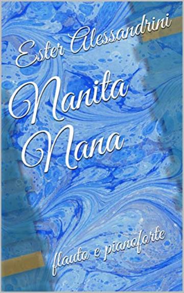 Nanita Nana: flauto e pianoforte